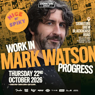 Signature Brew Comedy Club - Mark Watson | London