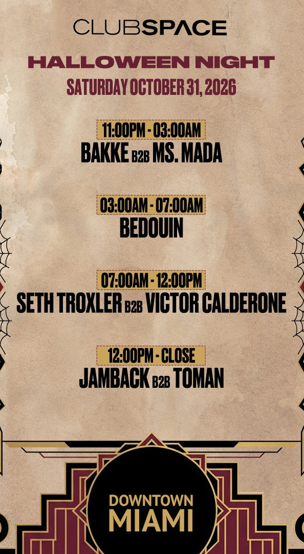 Halloweek: Bedouin + Seth Troxler b2b Victor Calderone + Jamback b2b Toman at Club Space