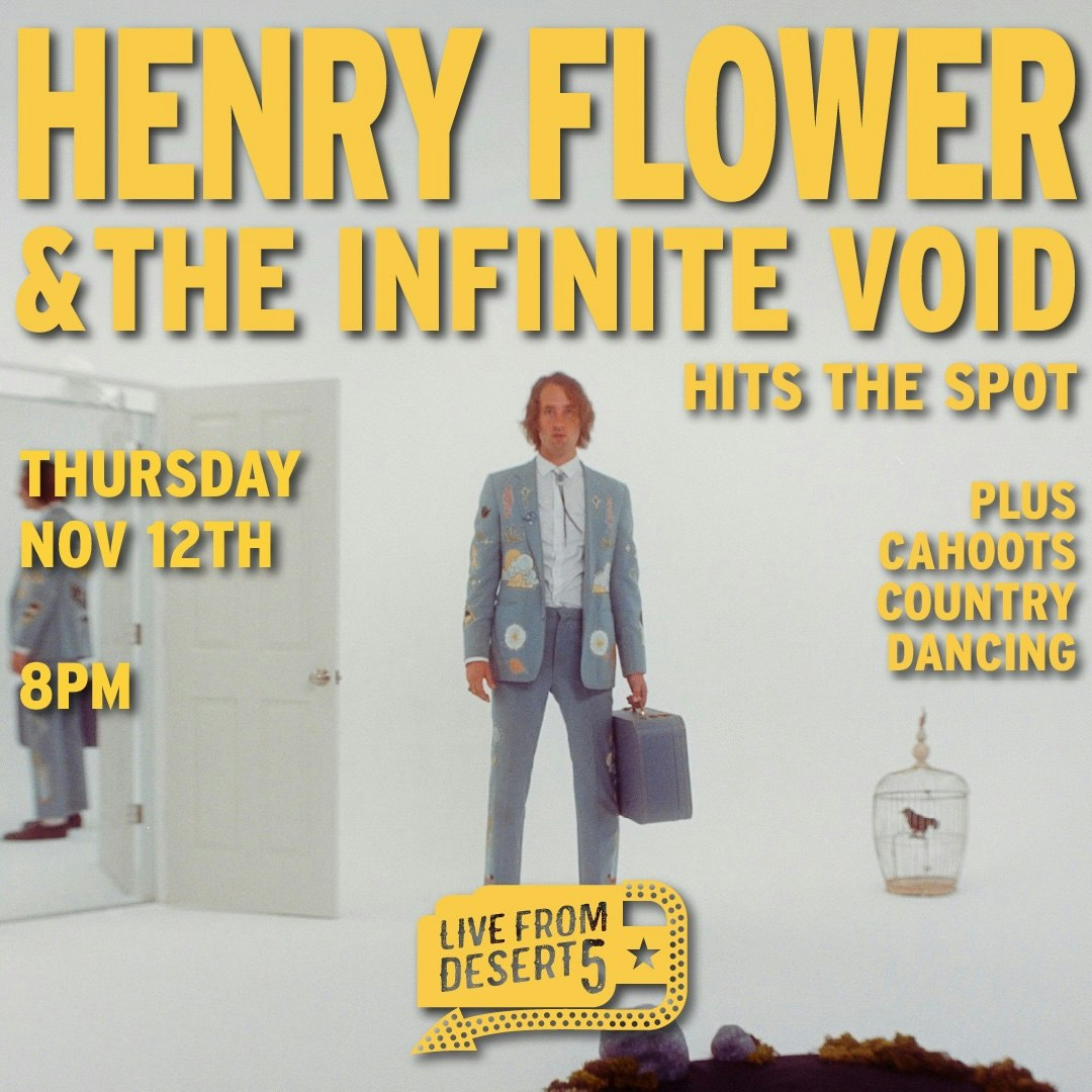 Live From D5: HENRY FLOWER & THE INFINITE VOID