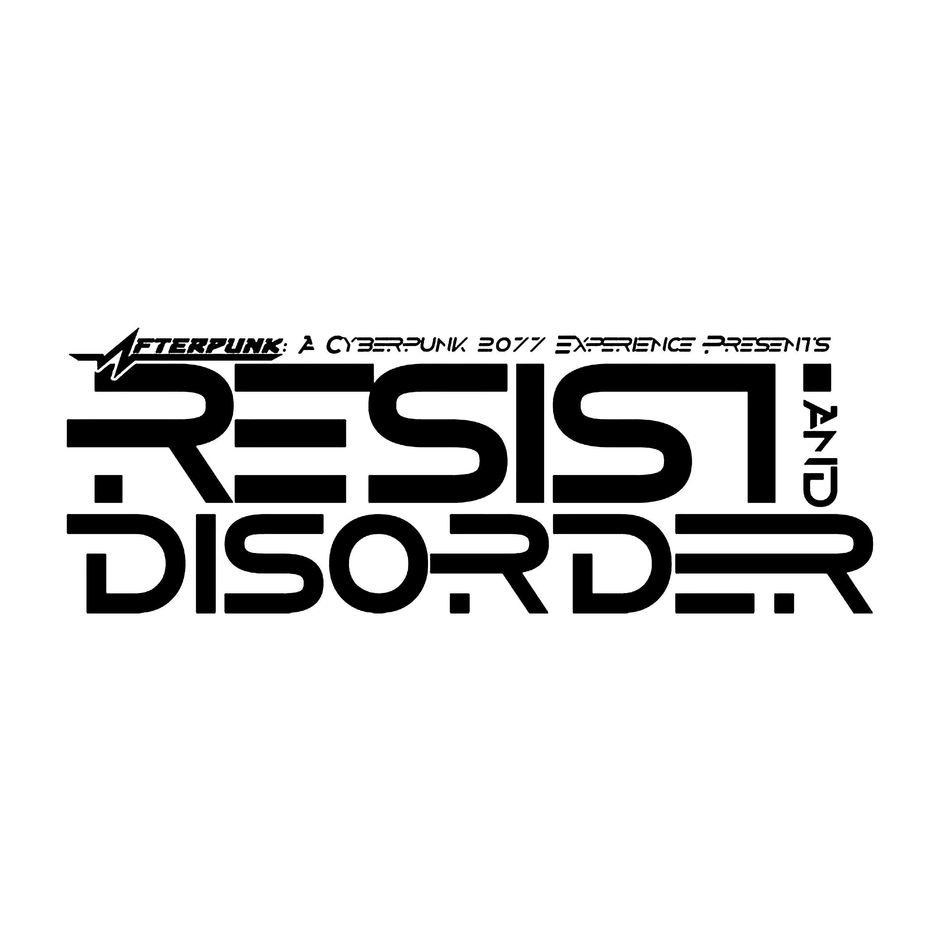 Cyberpunk 2077 : Resist and Disorder