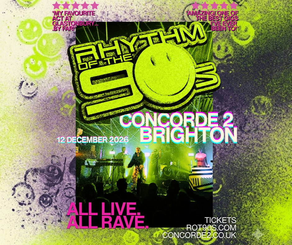 RHYTHM OF THE 90s at Concorde 2, Brighton