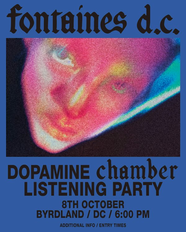 Fontaines D.C. "Dopamine Chamber" Pre-Release Listening Party