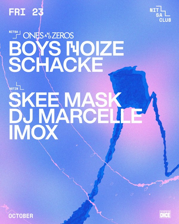 Boys Noize · Schacke / Skee Mask · DJ Marcelle