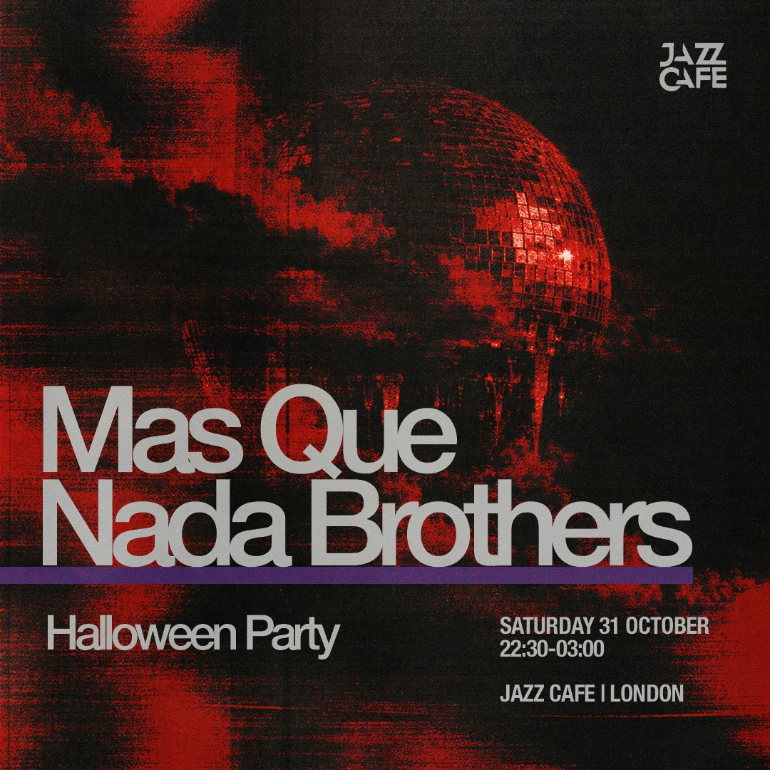 Mas Que Nada (Halloween Party) at Jazz Cafe