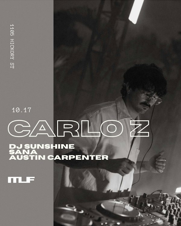 Carlo Z residency night ft. DJ Sunshine, SANA, Austin Carpenter