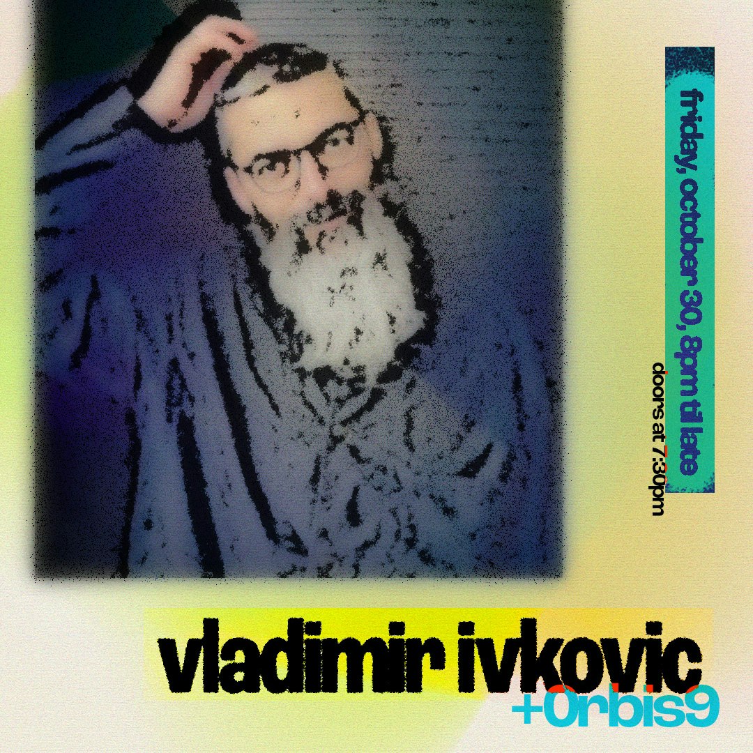 VLADIMIR IVKOVIC + 0RBIS9