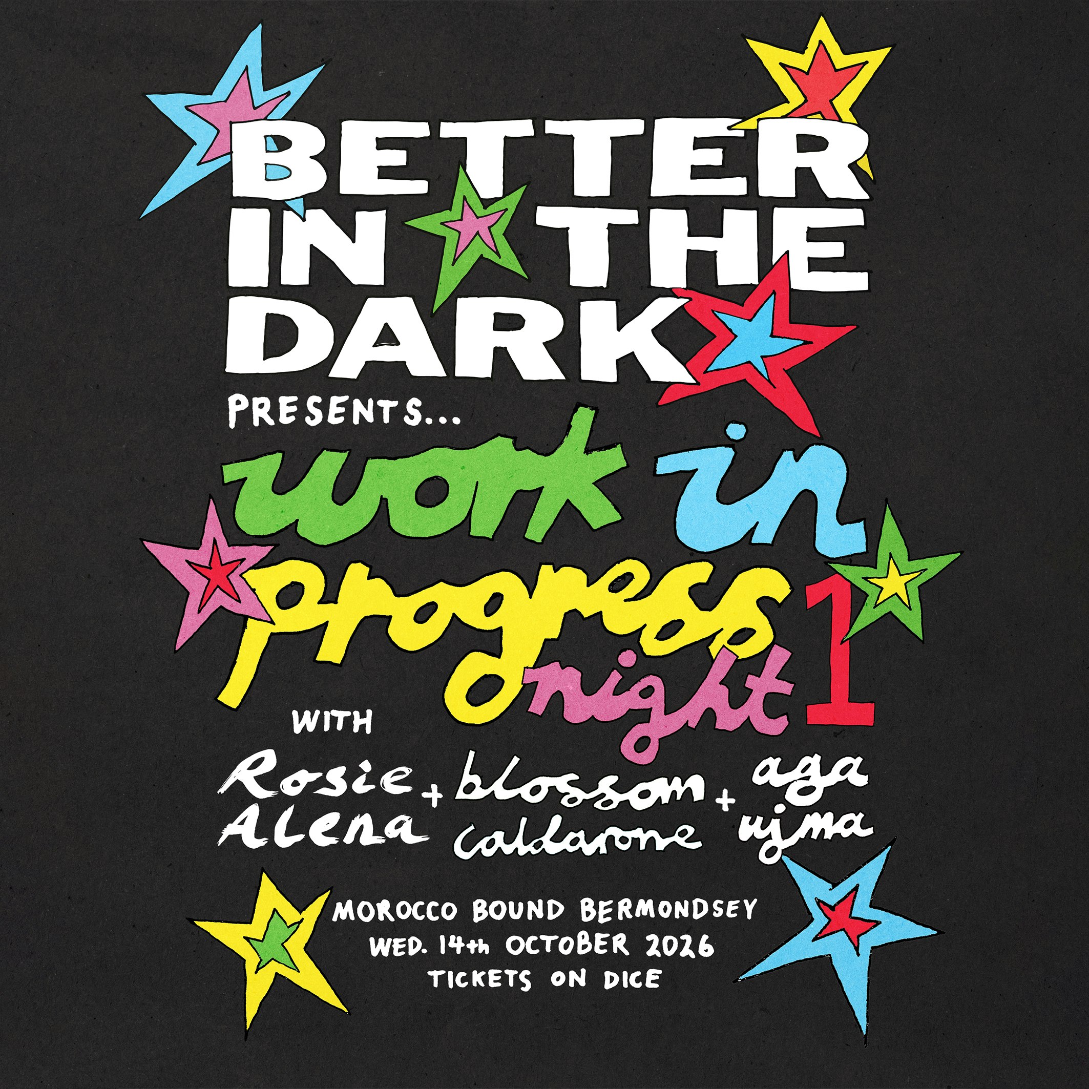 BETTER IN THE DARK - Rosie Alena, Blossom Caldarone, Aga Ujma at Morocco Bound Bermondsey, London