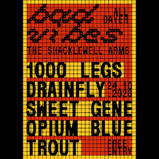 BAD VIBES October all-dayer: 1000 legs + drainfly + Sweet Gene + Opium Blue + Trout