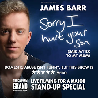 James Barr - Live Filmed Special: Sorry I Hurt Your Son (Said My Ex To My Mum)