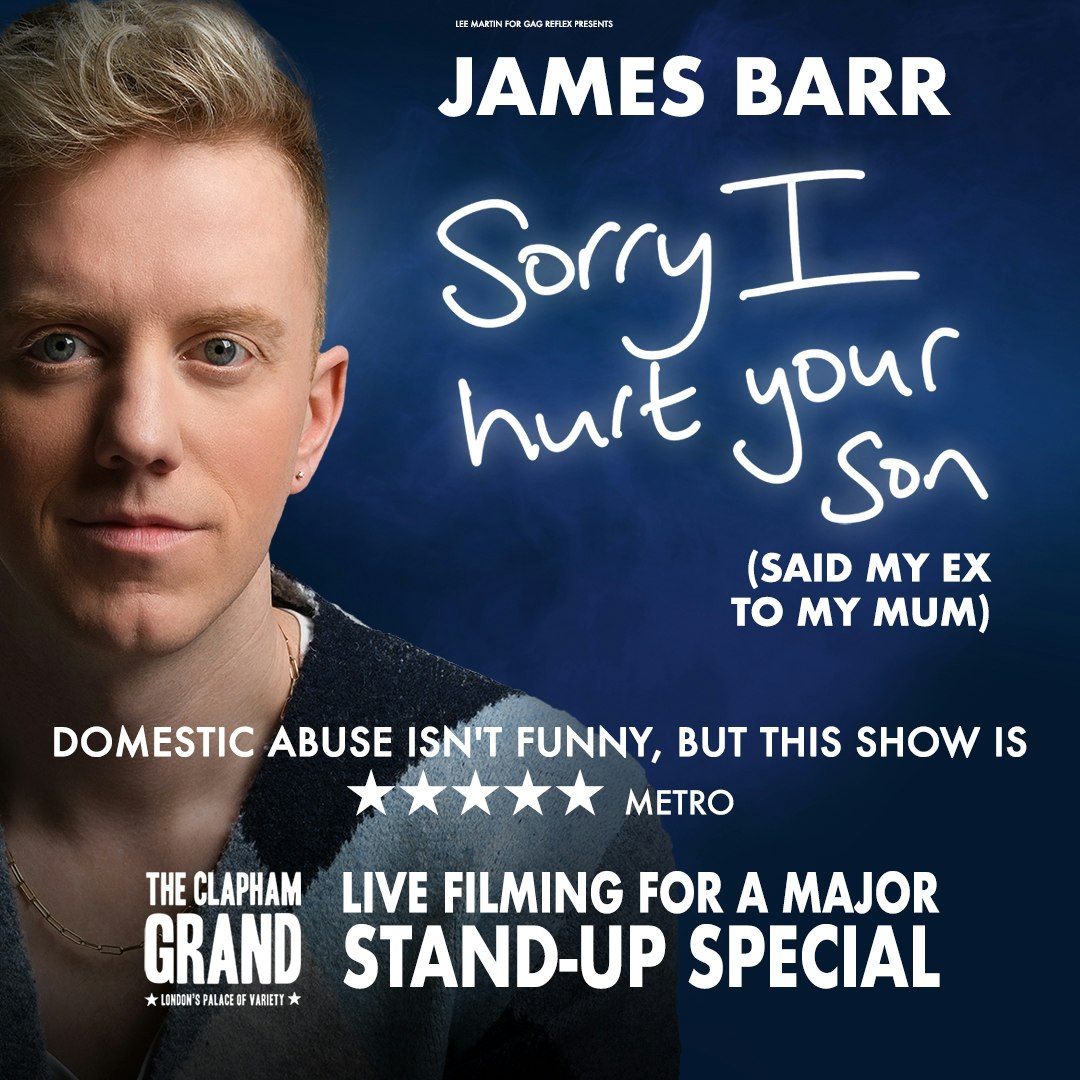 James Barr - Live Filmed Special: Sorry I Hurt Your Son (Said My Ex To My Mum)