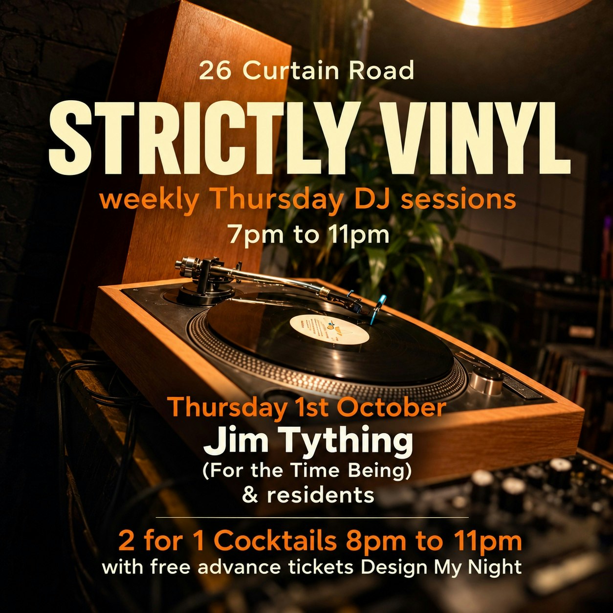Strictly Vinyl free Thursdays w/ Jim Tything (For the Time Being) at 26 Curtain Road, London