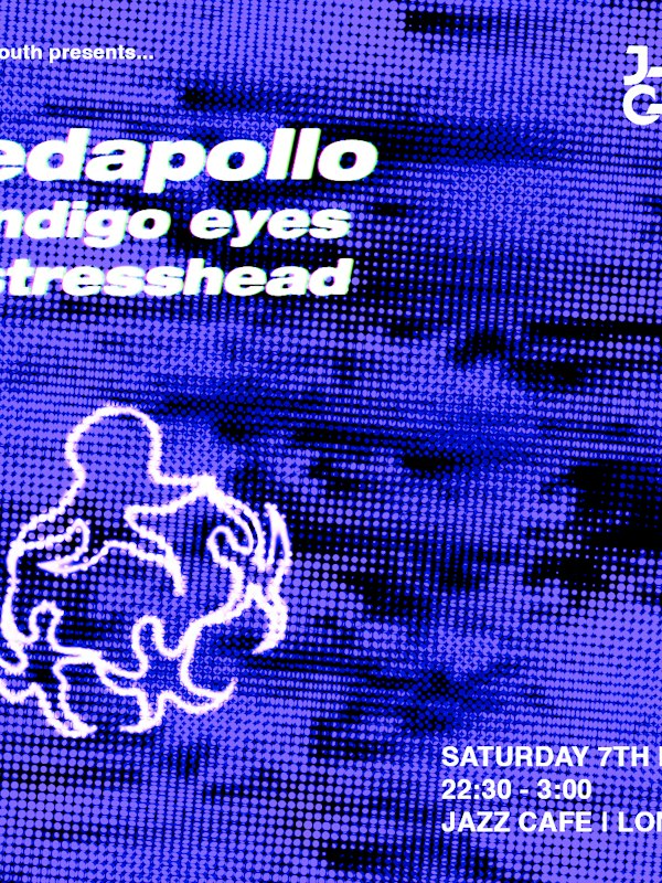 edapollo + Friends inc: Sensu, Indigo Eyes, Omni Youth ++more