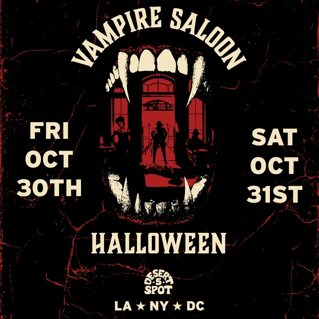 VAMPIRE SALOON HALLOWEEN (SATURDAY OCT 31)