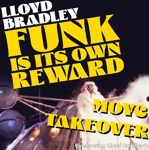 Funk in it's Own Reward - Lloyd Bradley DJs & Book Launch