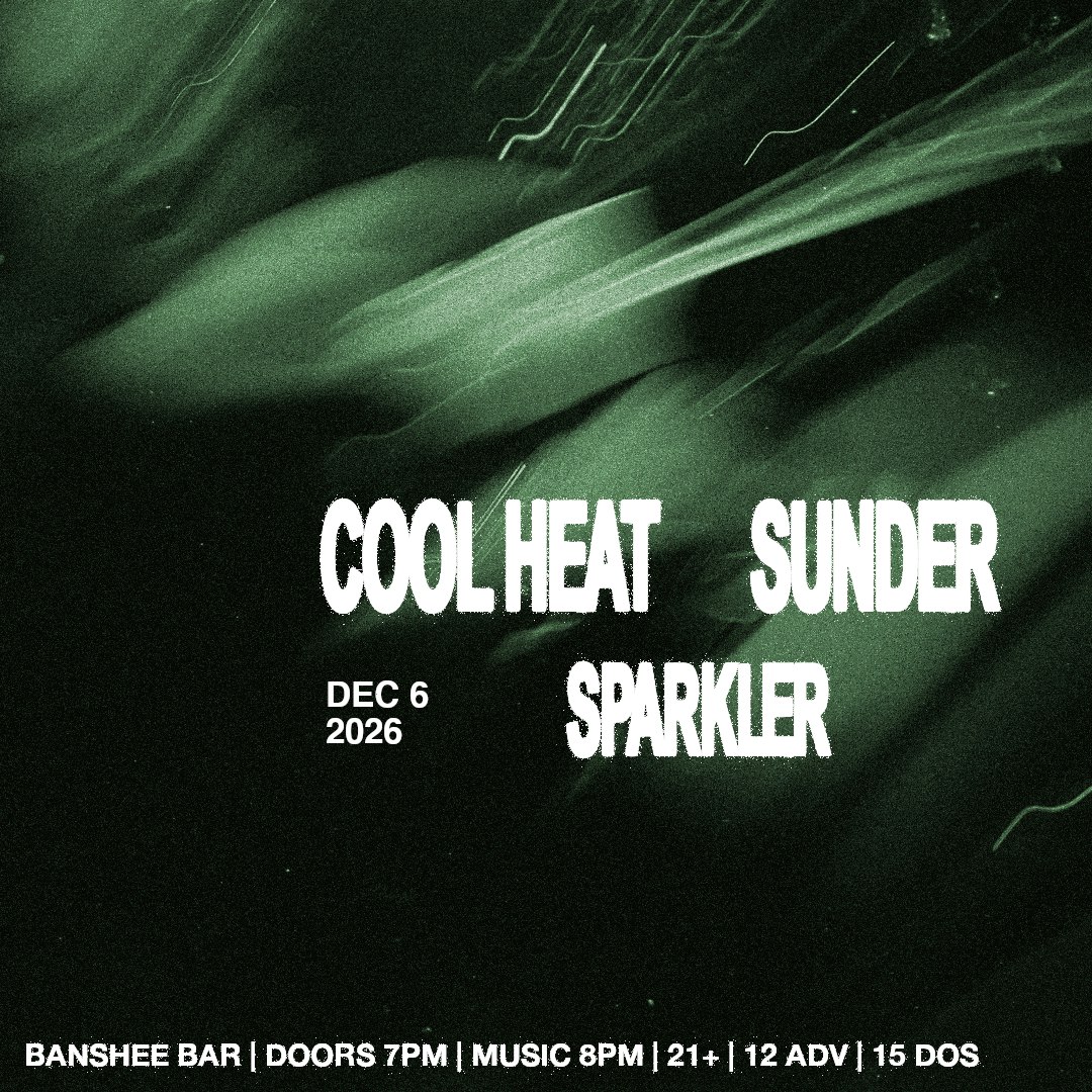 Cool Heat, Sunder, and Sparkler