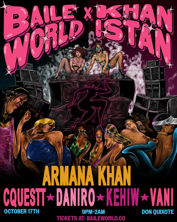 Baile World x Khanistan ft. Armana Khan and more!