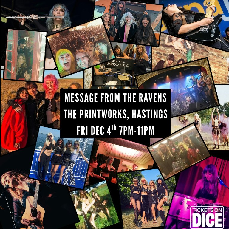 MESSAGE FROM THE RAVENS presents SISTERHOOD, MUSIC & MAGIC at Hastings Printworks, Brighton