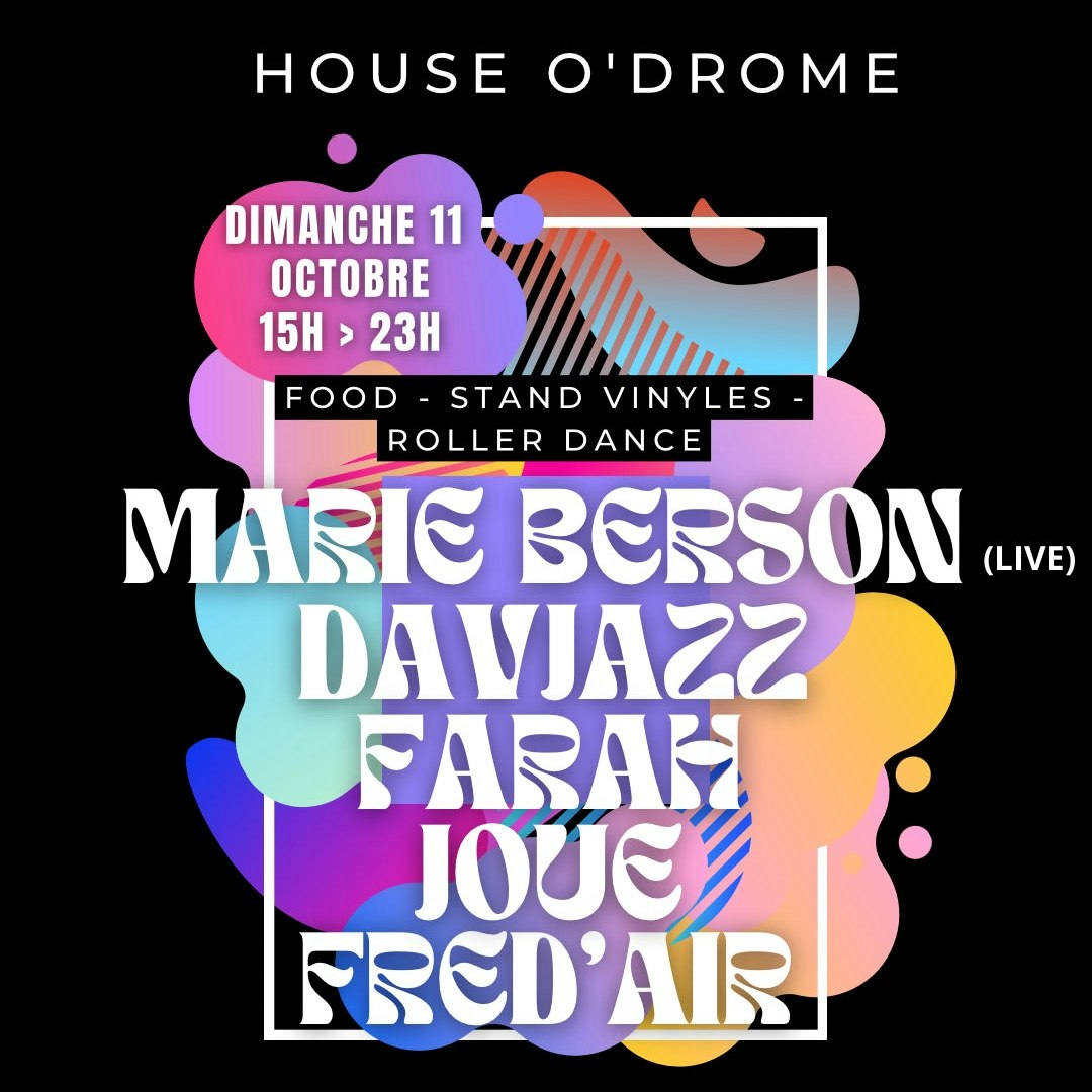 House O'drome Invite Marie Berson, Davjazz, Farah Joue…