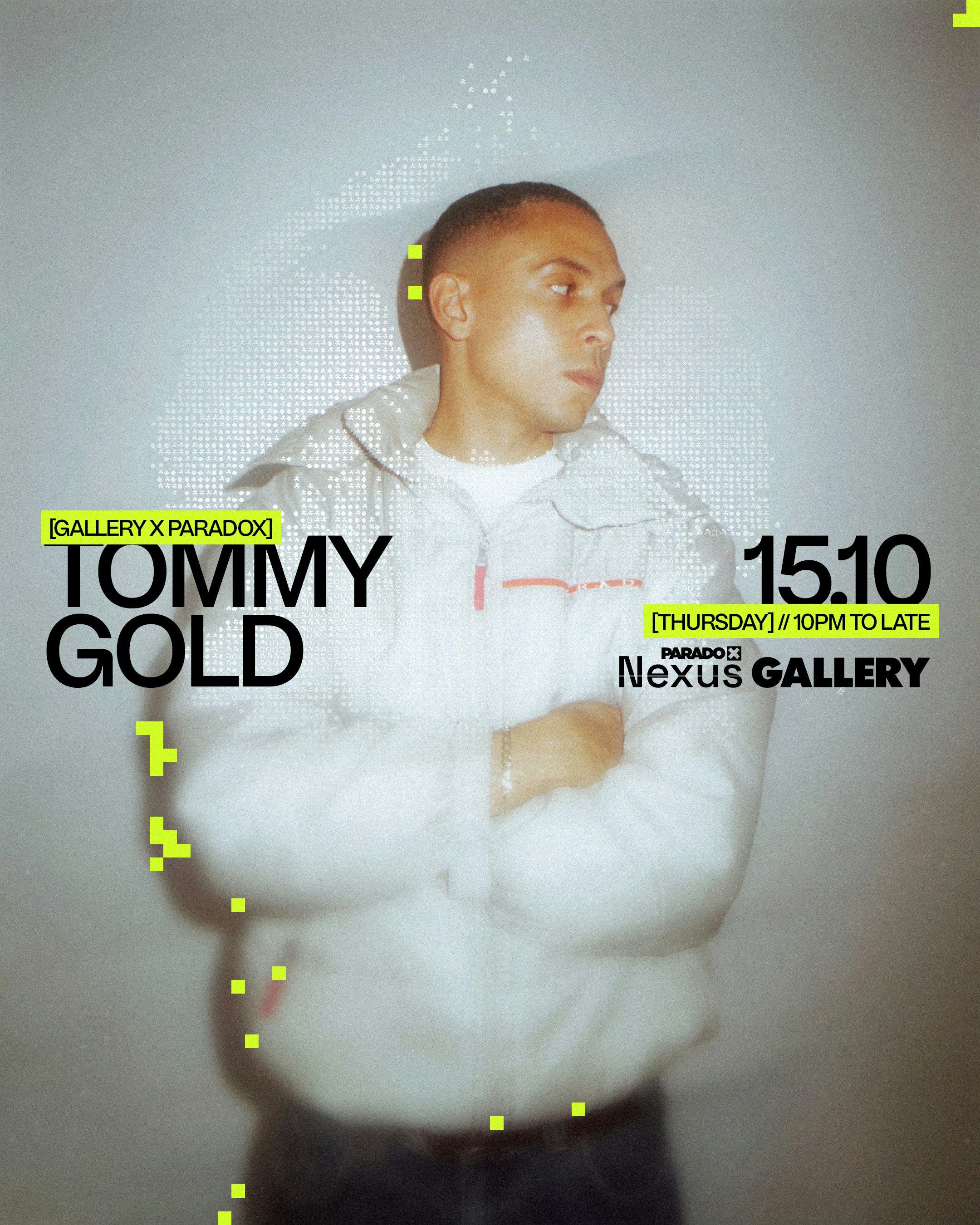 PARADOX X GALLERY: TOMMY GOLD at Gallery Club London, London