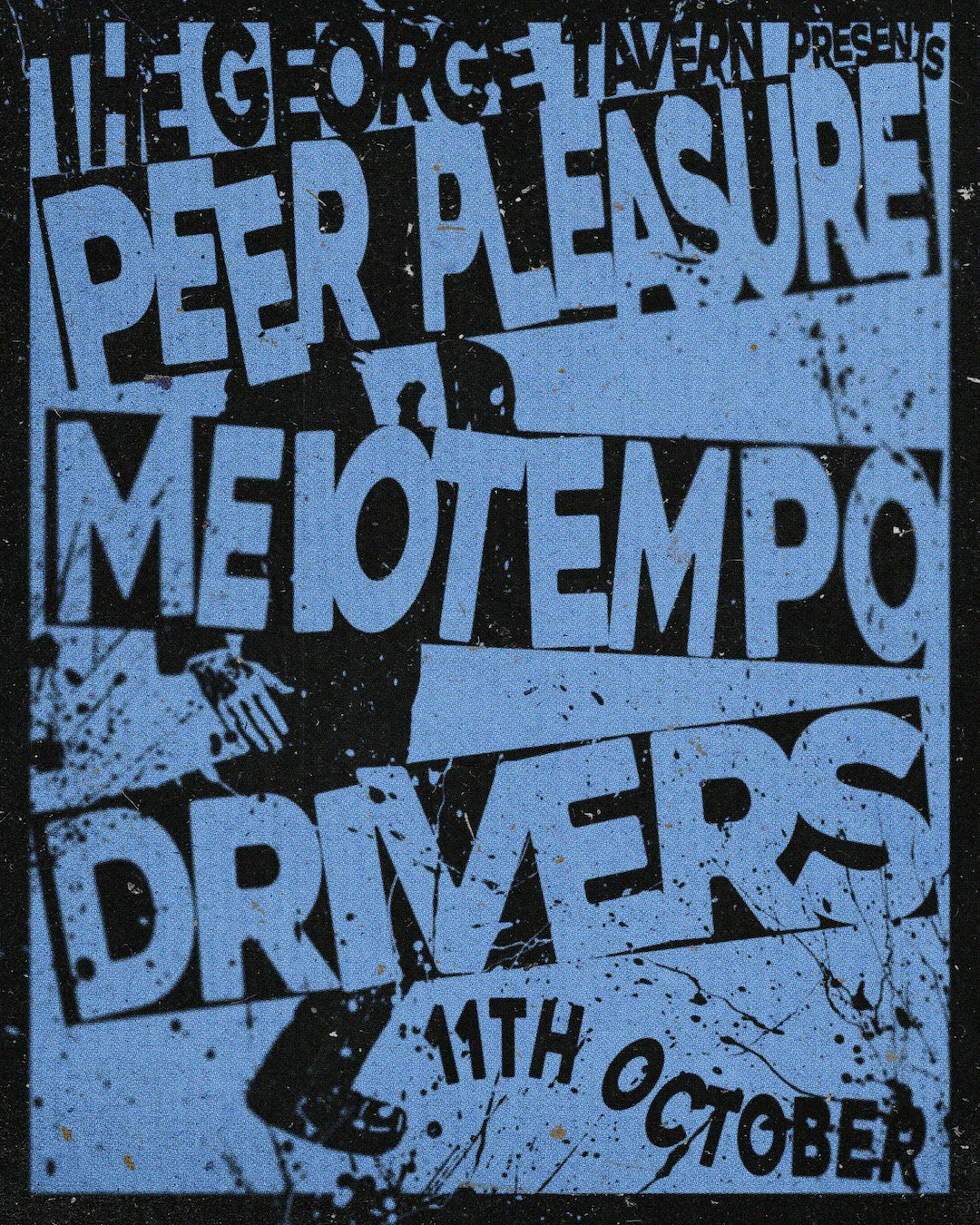 TGT: Peer Pleasure / meiotempo / DRIVERS at The George Tavern, London