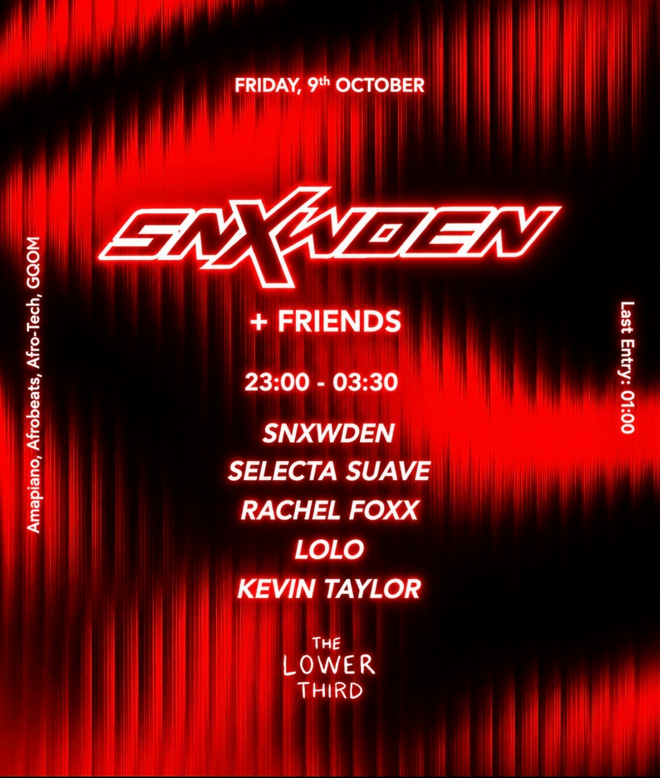 SNXWDEN + Friends (Selecta Suave, Rachel Foxx, LOLO, Kevin Taylor) at The Lower Third, London