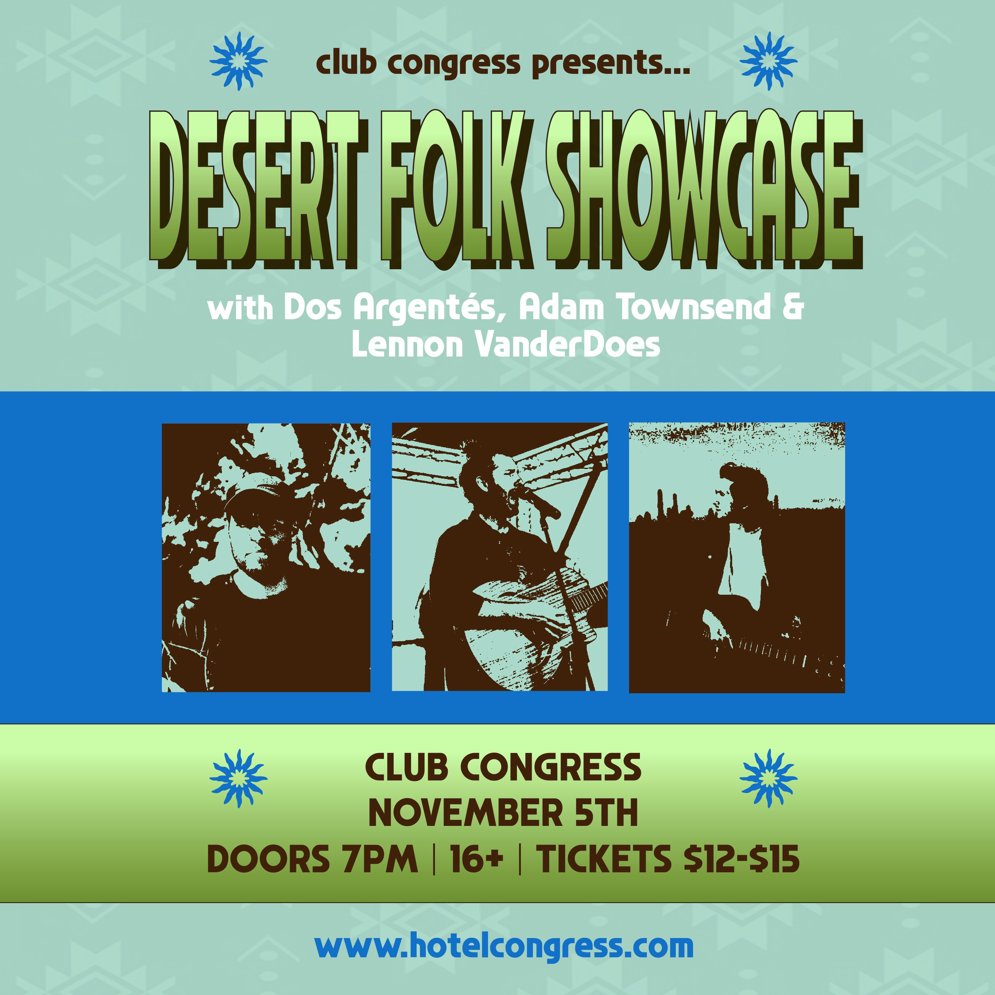 Desert Folk Showcase with Dos Argentés
