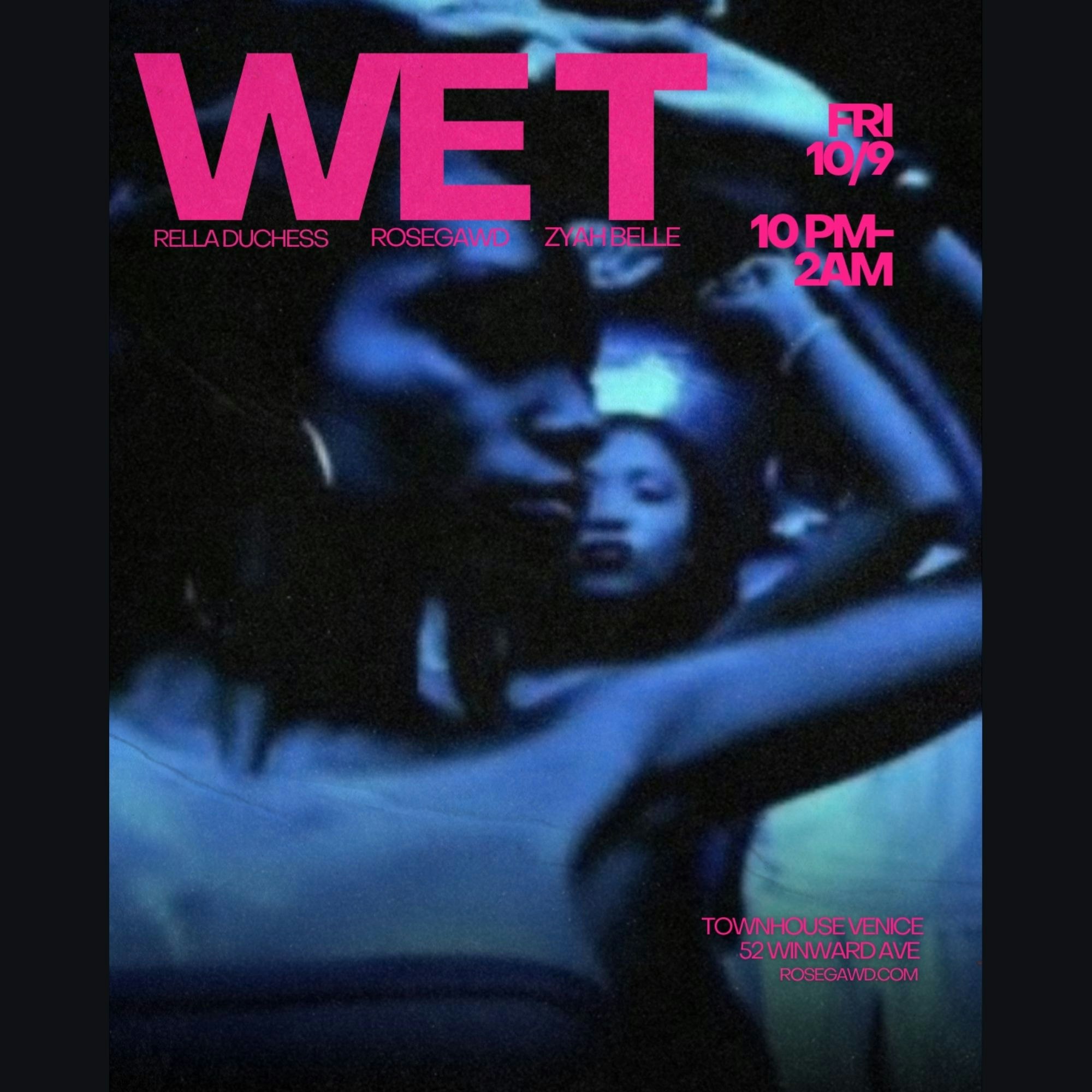 Wet, a party by Rosegawd