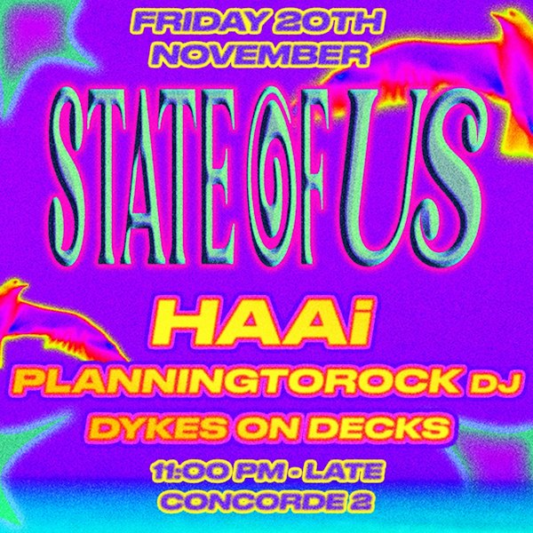 HAAi, Planningtorock DJ & Dykes On Decks