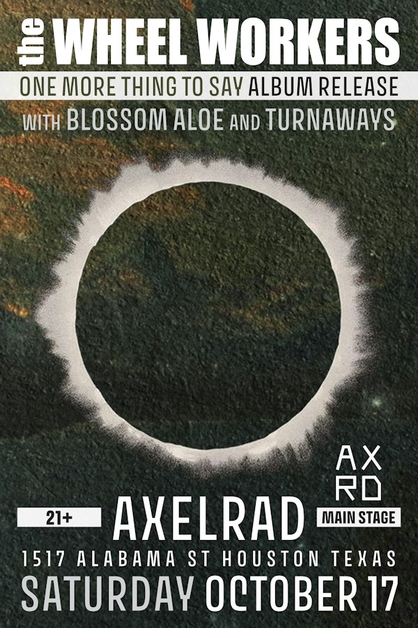 The Wheel Workers (Album Release), Blossom Aloe, Turnaways