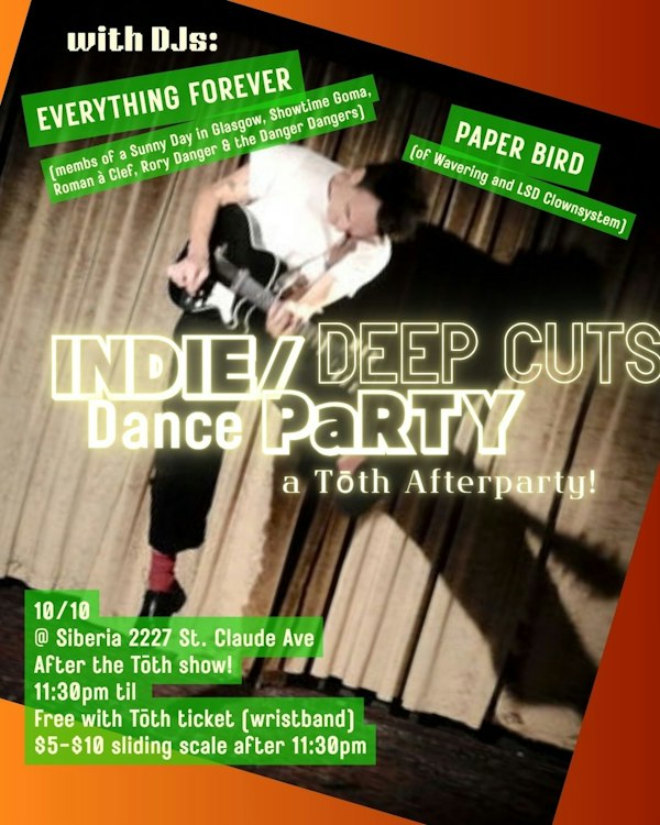Tōth After Party with DJs Everything Forever and Paper Bird