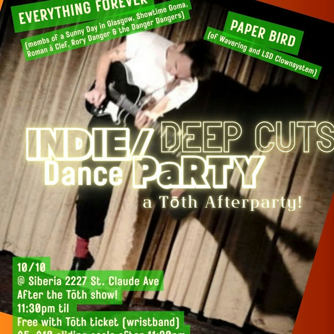 Tōth After Party with DJs Everything Forever and Paper Bird