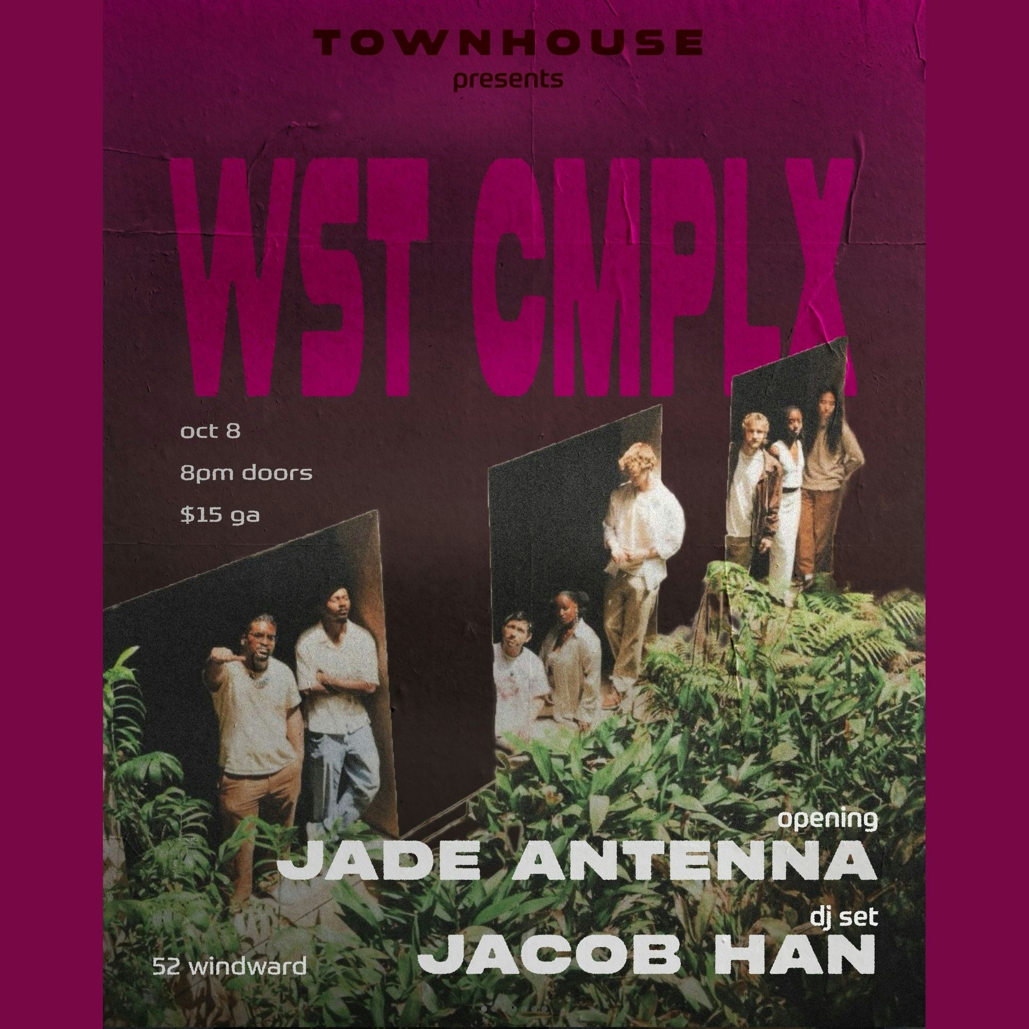 WST CMPLX w/ Jade Antenna & DJ Jacob Han
