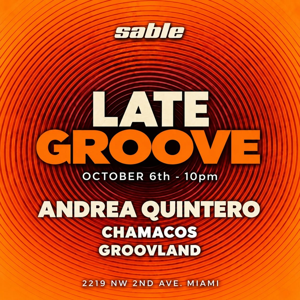Late Groove: Andrea Quintero Tickets | 6 Oct | Sable Miami, Miami