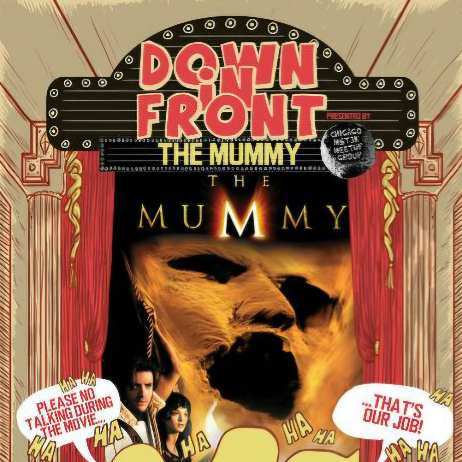 Down In Front: The Mummy