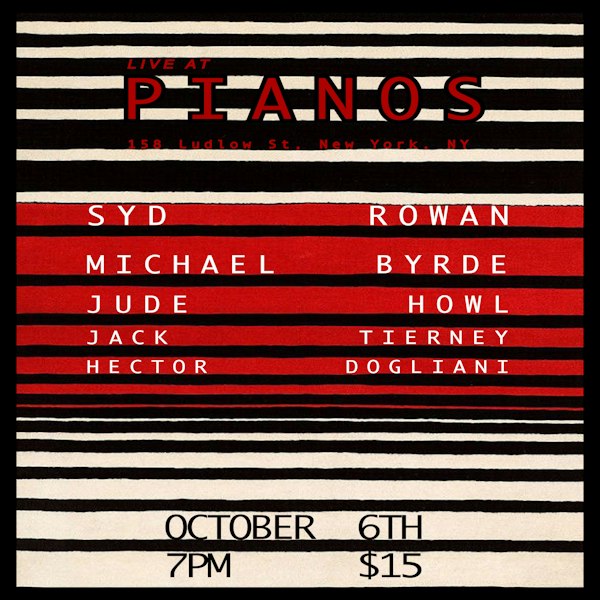 Syd Rowan • Michael Byrde • Jude Howl • Jack Tierney • Hector Dogliani