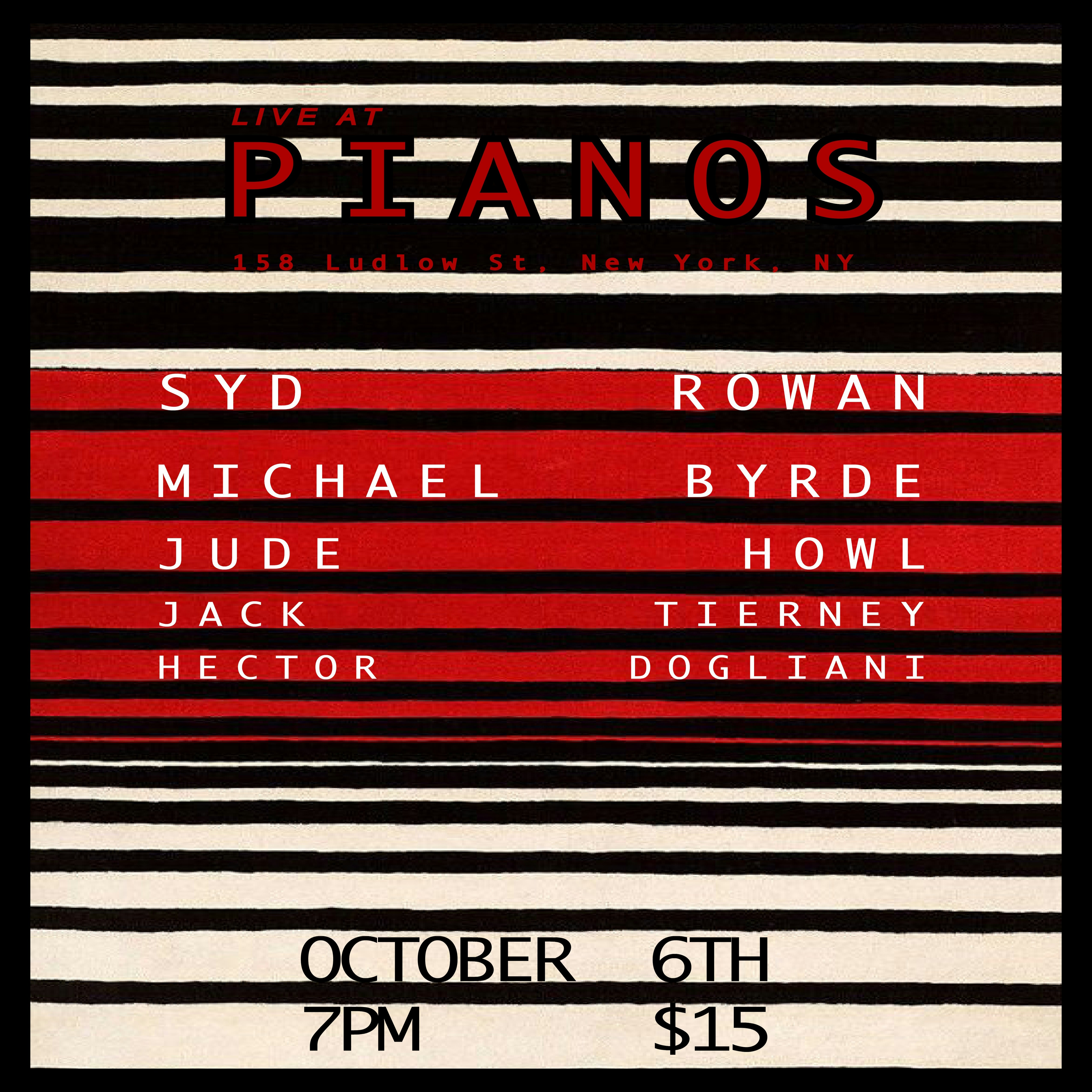 Syd Rowan • Michael Byrde • Jude Howl • Jack Tierney • Hector Dogliani