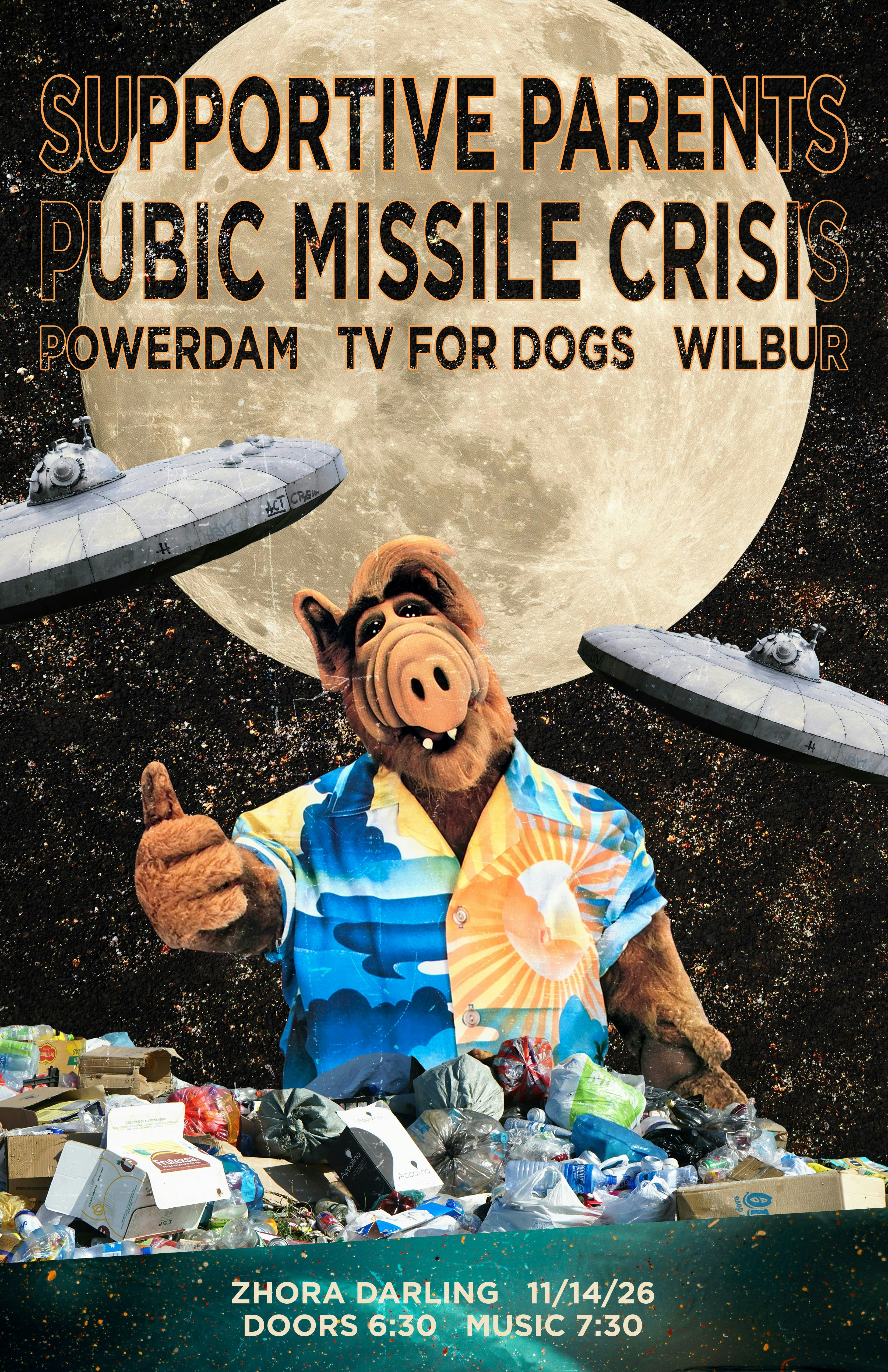 Supportive Parents, Public Missile Crisis, Powerdam, TV for Dogs, Wilbur flyer