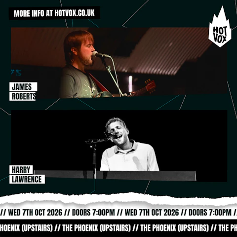 James Roberts // Harry Lawrence At The Phoenix
