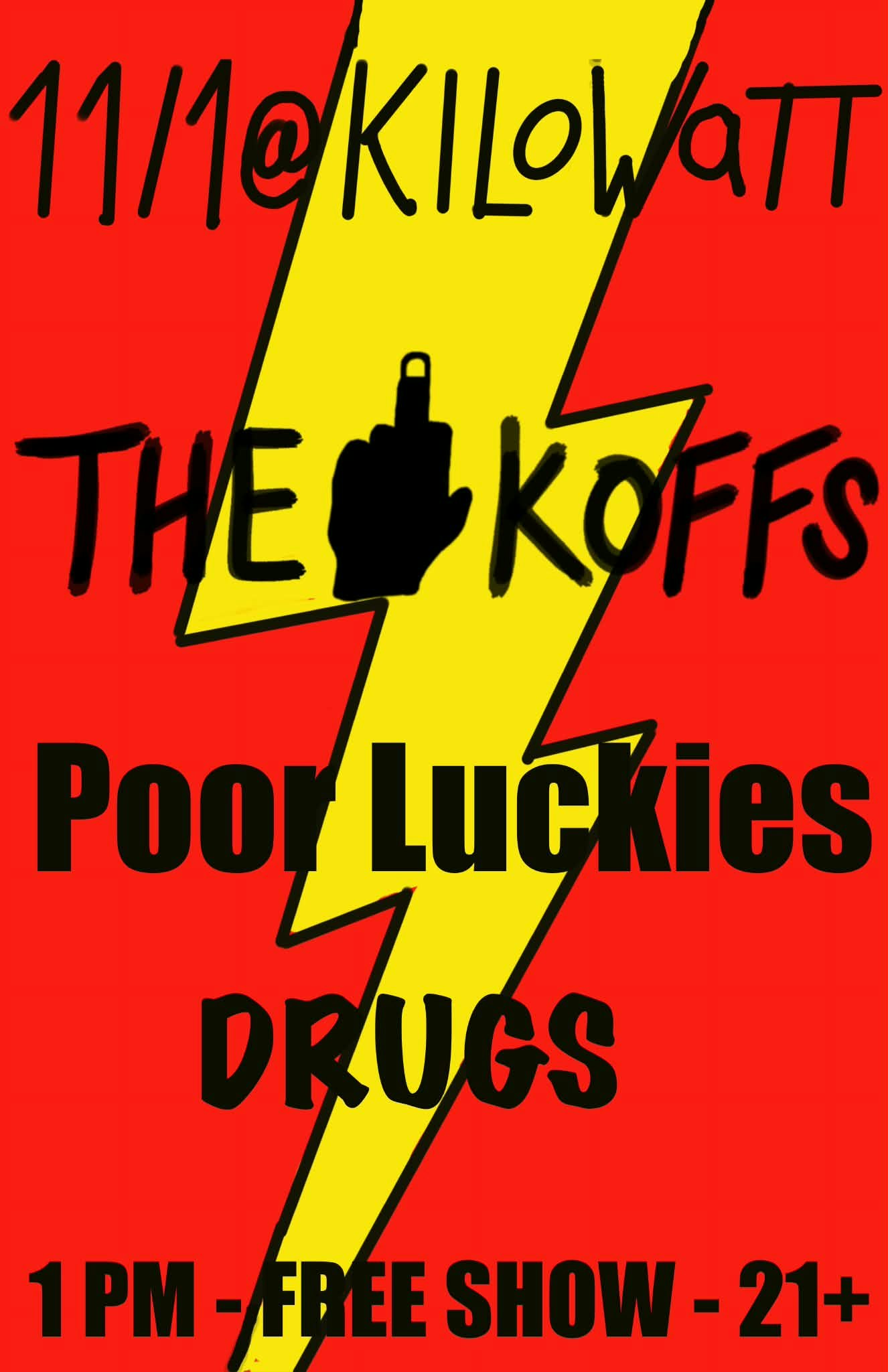 Official event artwork for The Koffs, Poor Luckies and Drugs