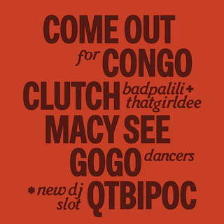 CLUTCH presents COME OUT FOR THE CONGO