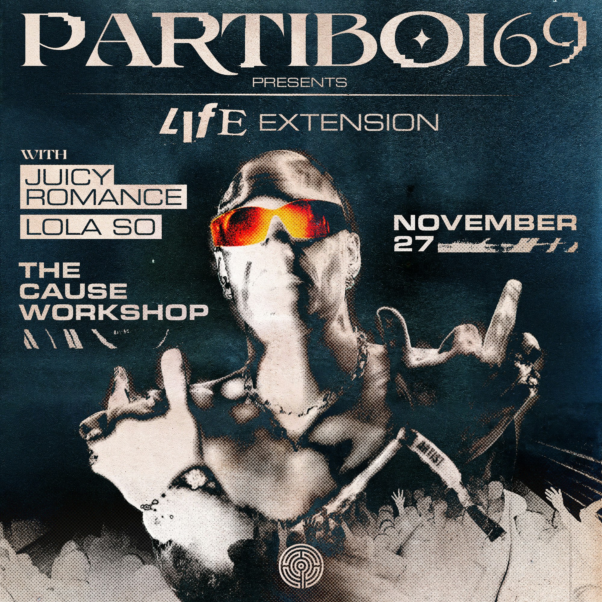 Labyrinth presents: Partiboi69 LIFE EXTENSION The Cause Workshop ...