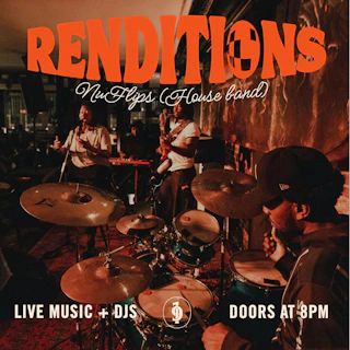Renditions: NuFlips (House Band) Classics + DJs