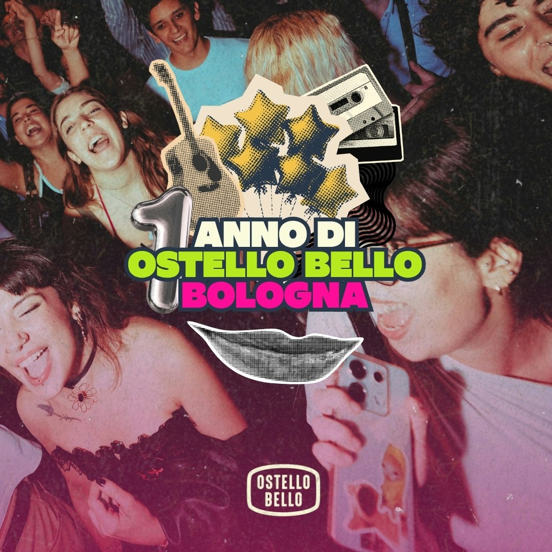 SPECIAL PARTY | IL PRIMO ANNO DI OSTELLO BELLO BOLOGNA