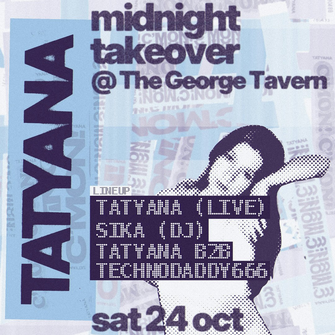 TGT: TATYANA Midnight Takeover Clubnight