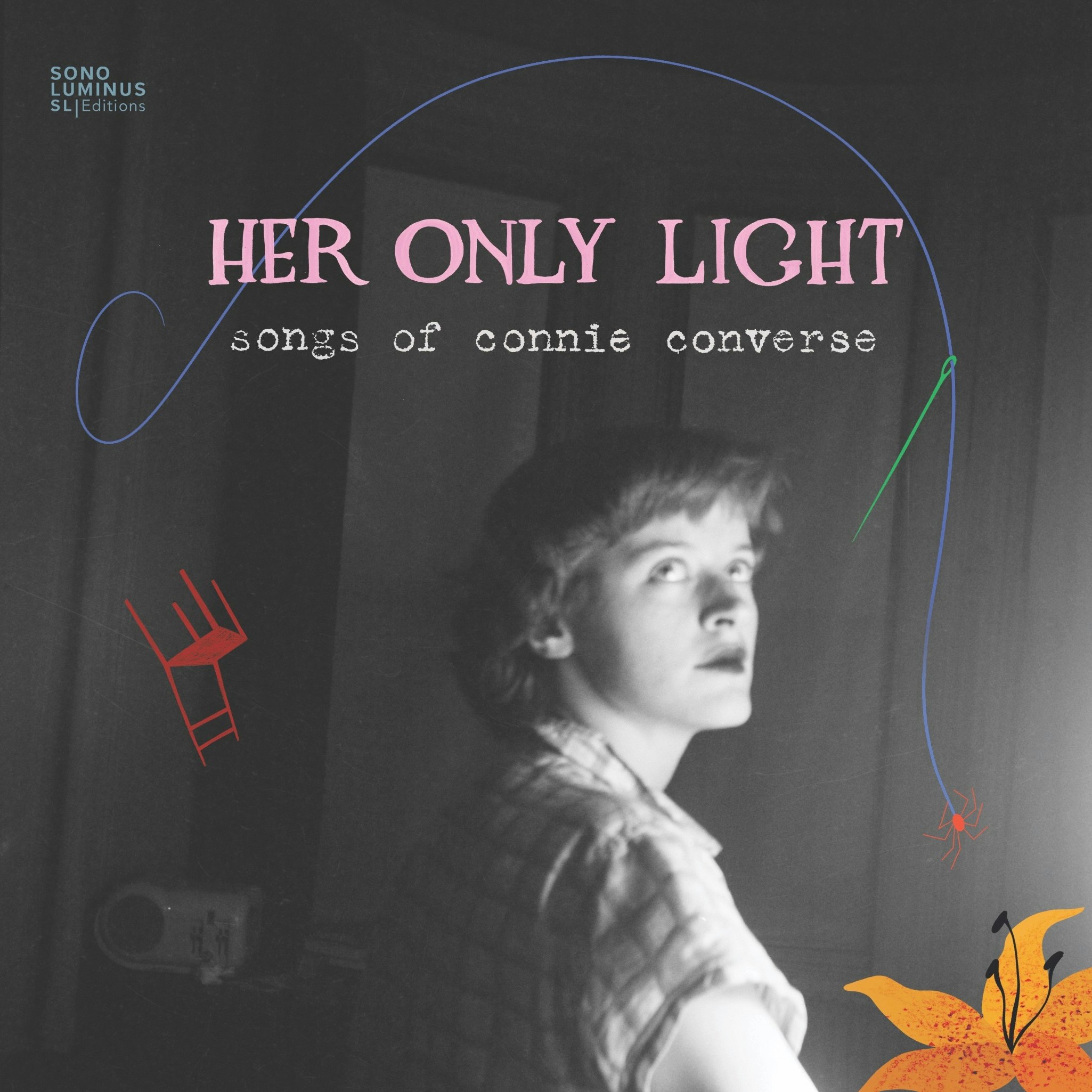 Her Only Light: Songs of Connie Converse