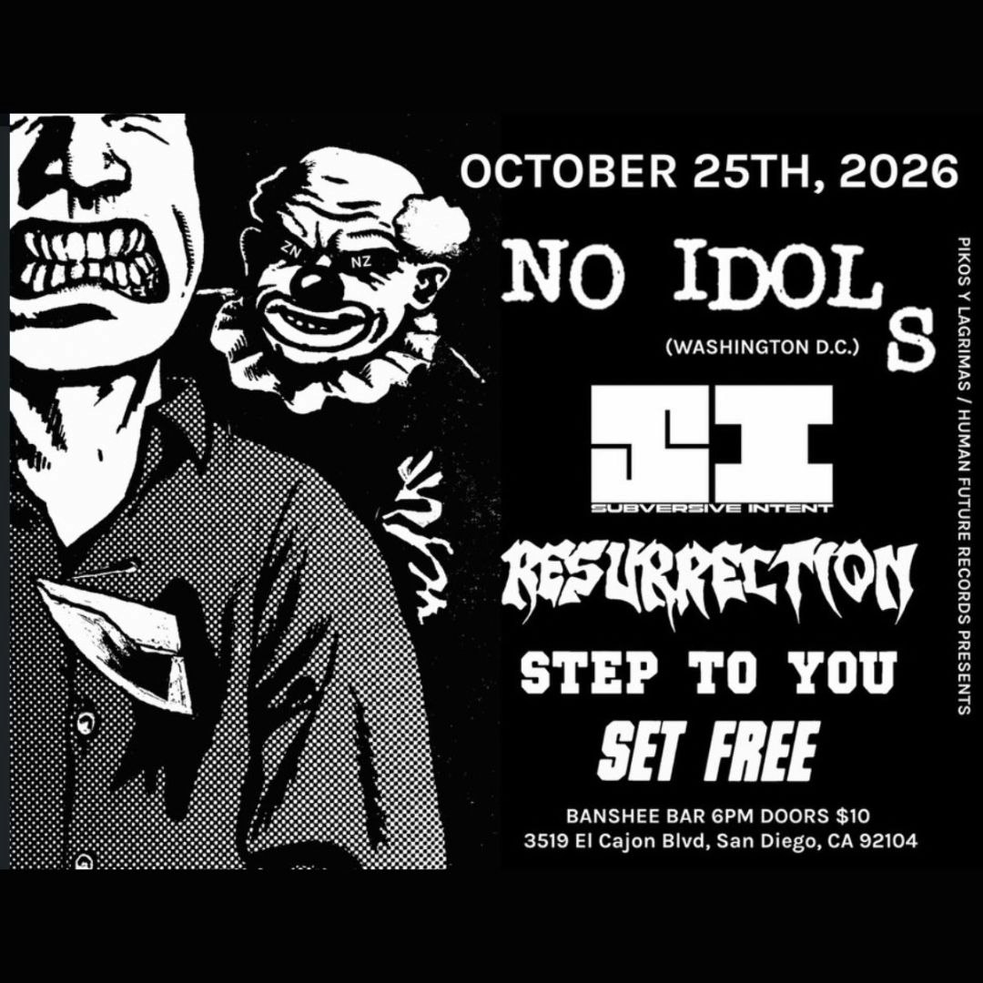 No Idols, Subversive Intent, Resurrection, Step to You, and Set Free