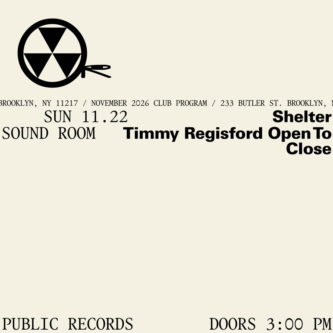 Shelter: Timmy Regisford Open To Close