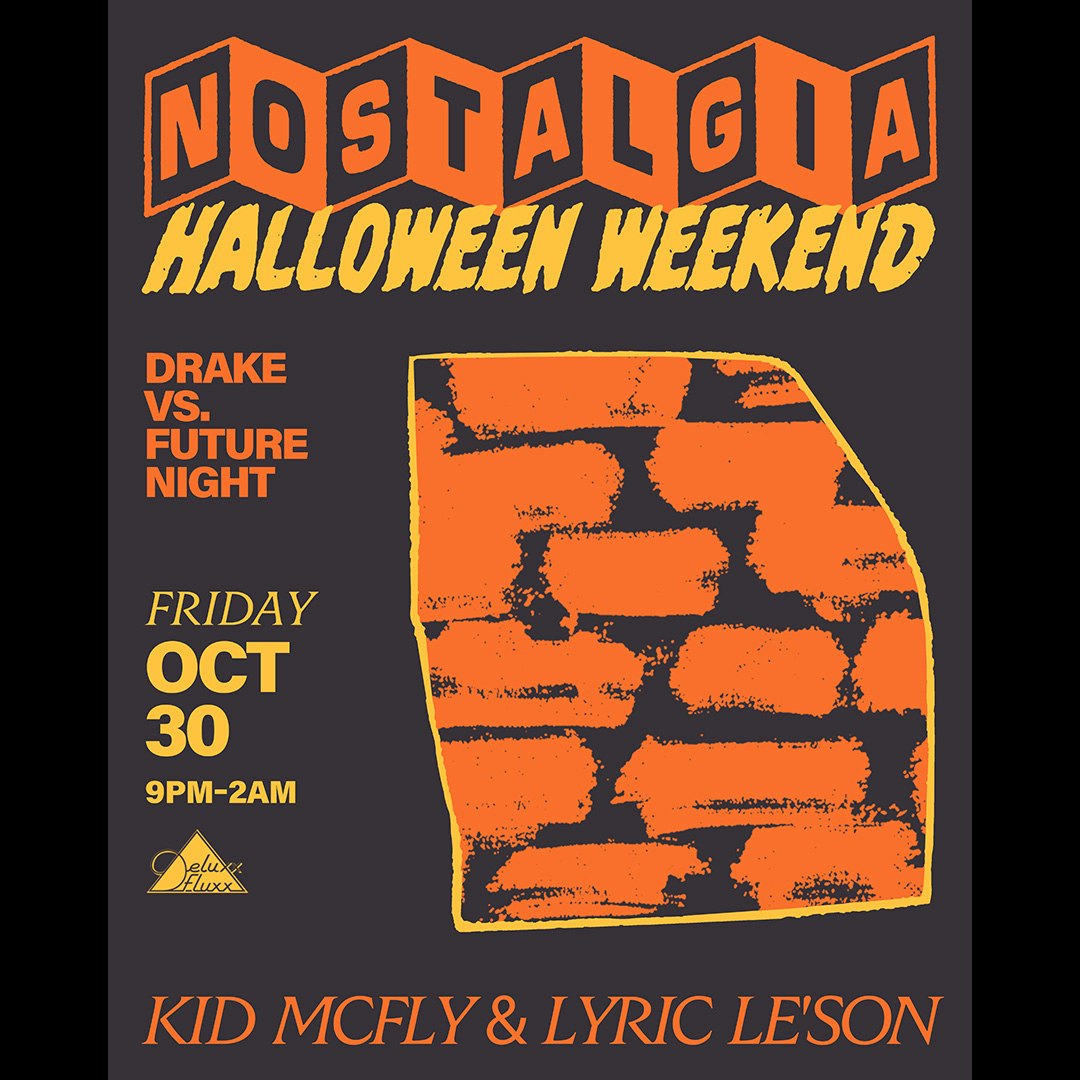Nostalgia Halloween Weekend : Drake vs Future Night
