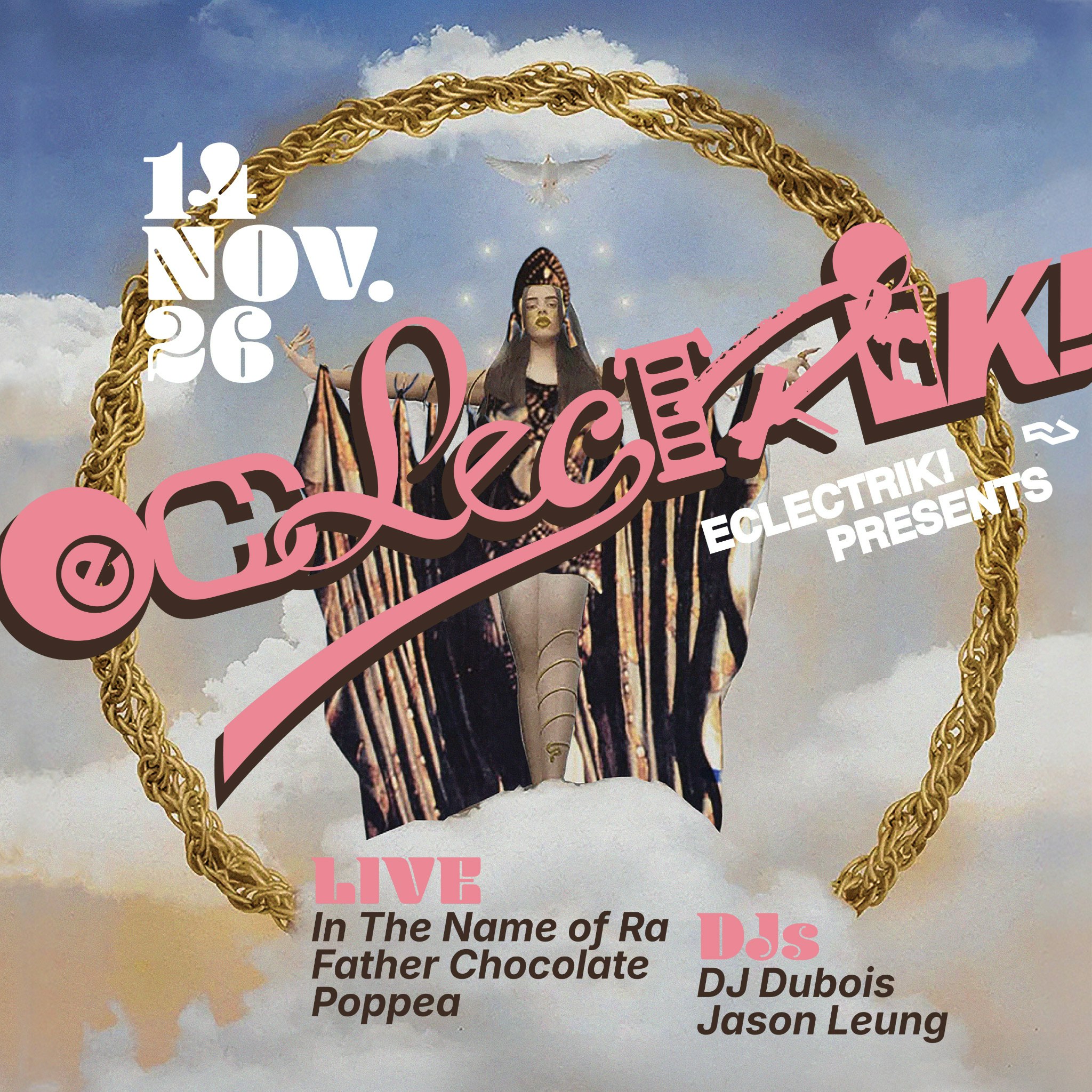 Eclectrik! ft. In The Name of Ra, Father Chocolate, Poppea Tickets ...