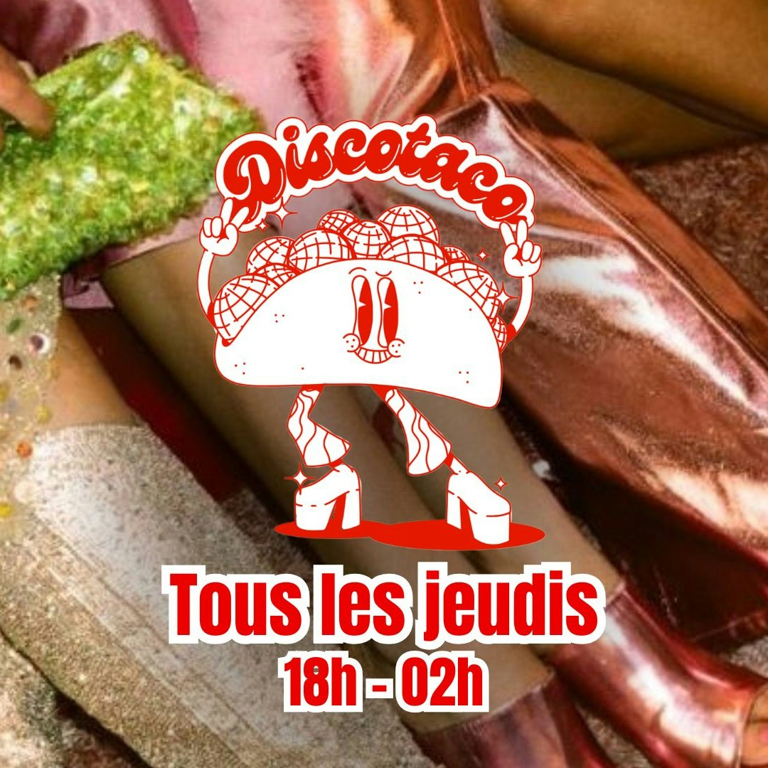 La Discotaco : disco, paillettes & tacos !